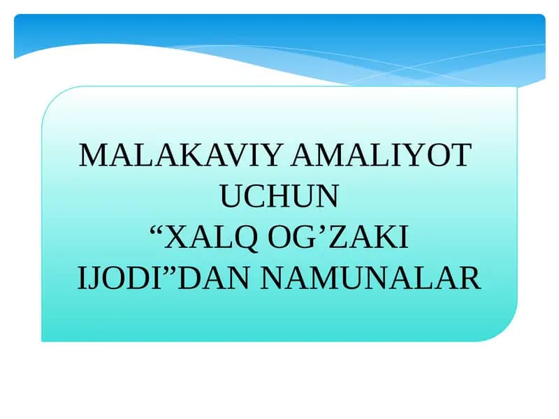 “XALQ OG’ZAKI IJODI”DAN NAMUNALAR