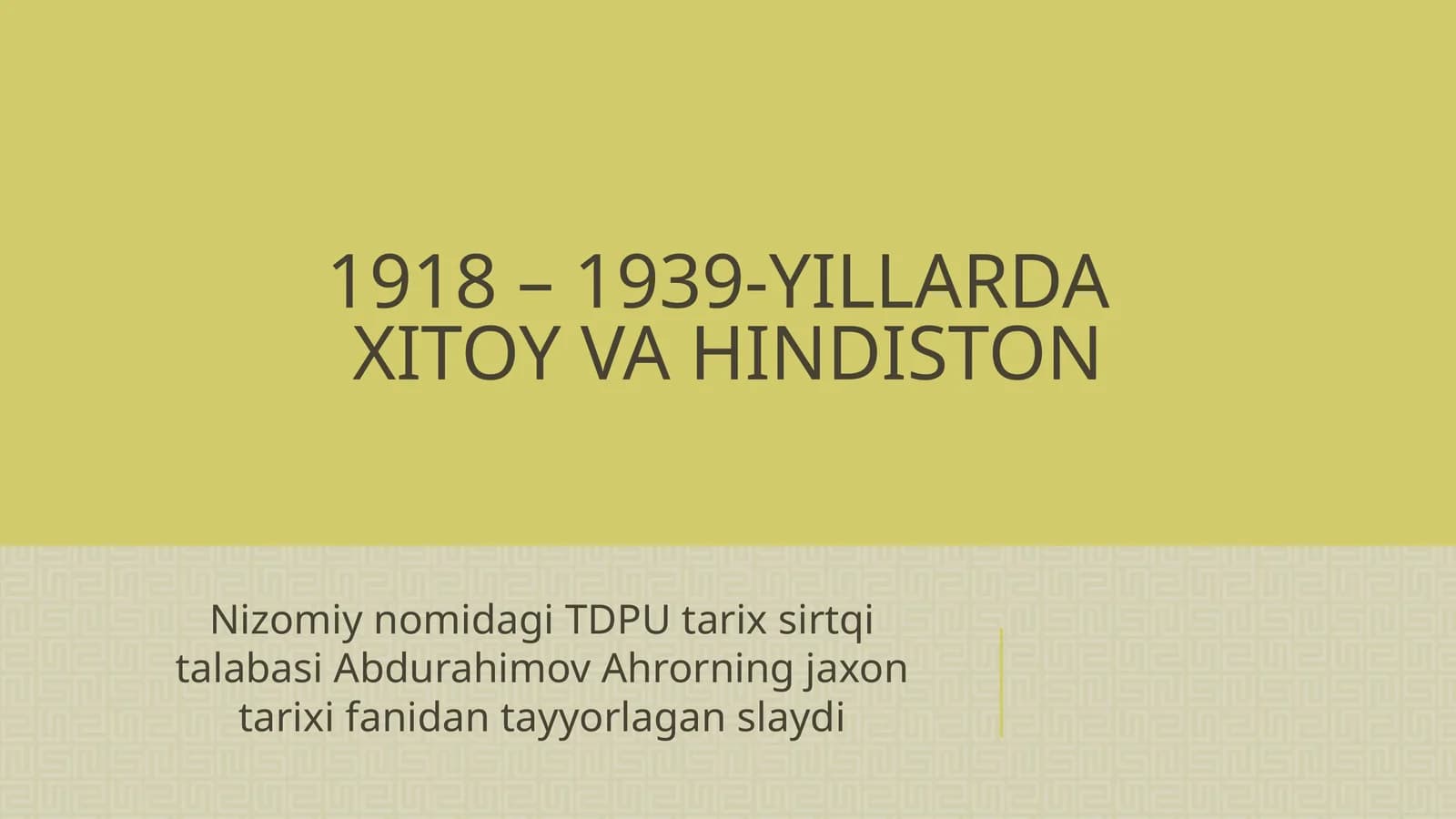1918 – 1939-YILLARDA XITOY VA HINDISTON
