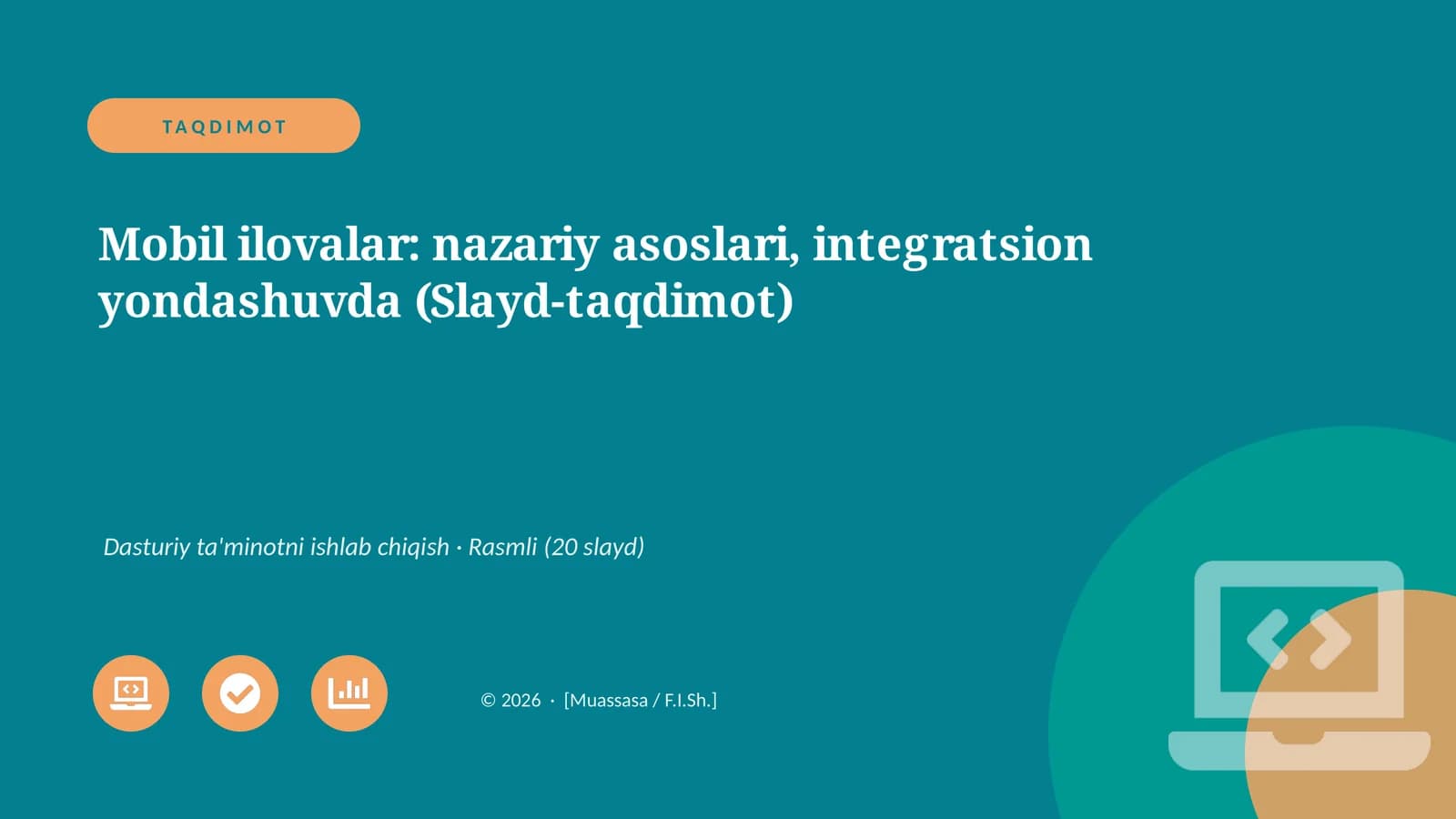 Mobil ilovalar: nazariy asoslari, integratsion yondashuvda (Slayd-taqdimot)