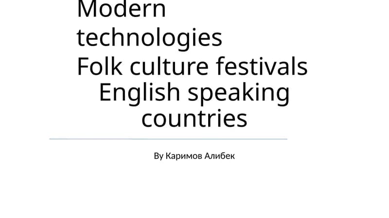 Modern technologies