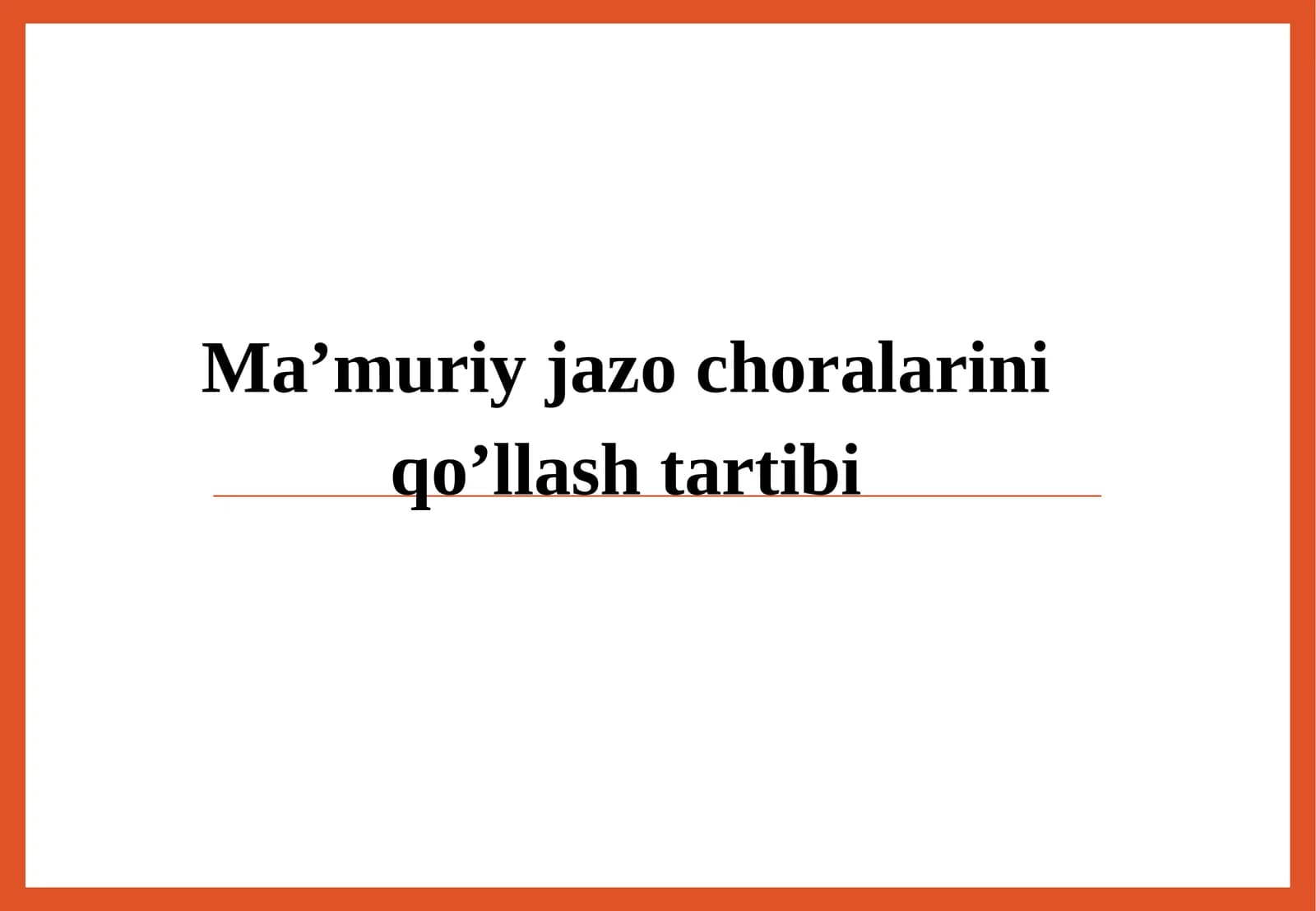 Ma’muriy jazochoralarini qo’llash tartibi