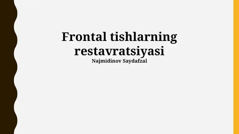 Frontal tishlarning restavratsiyasi