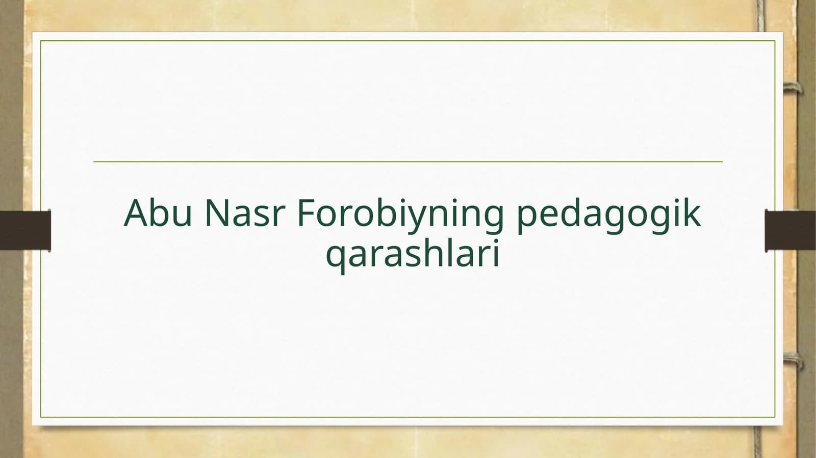 Abu Nasr Forobiynig pedagogik qarashlari