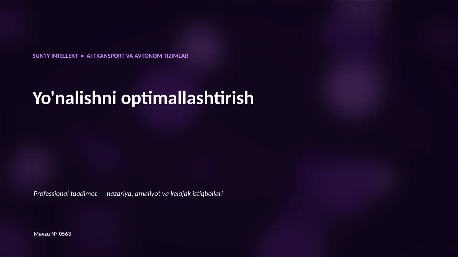 SUN'IY INTELLEKT • AI TRANSPORT VA AVTONOM TIZIMLAR