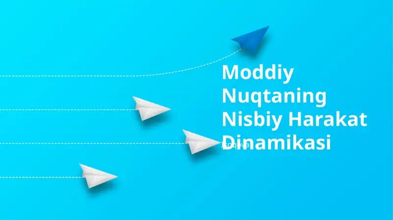 Moddiy Nuqtaning Nisbiy Harakat Dinamikasi