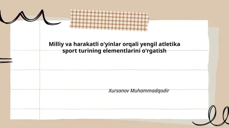 Milliy va harakatli o'yinlar orqali yengil atletika sport turining elementlarini o'rgatish