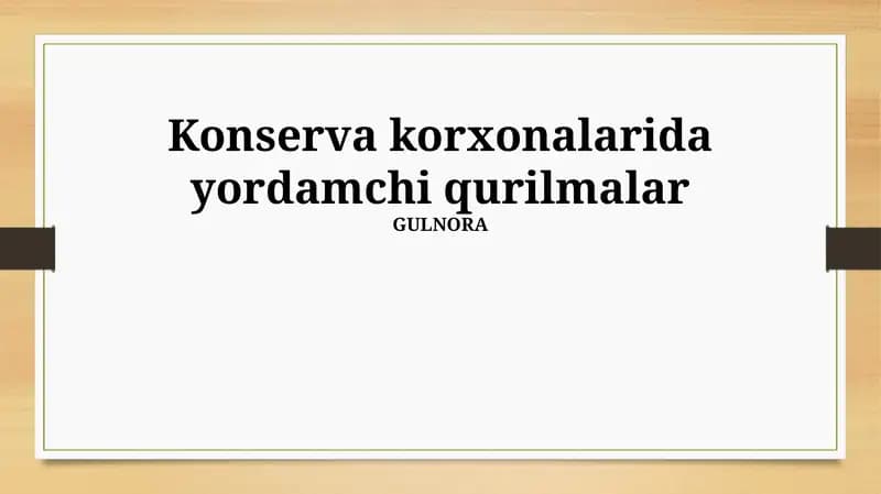 Konserva Zavodlaridagi Yordamchi Uskunalar