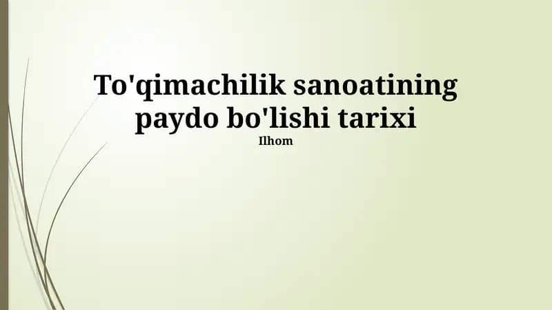 To'qimachilik sanoatining paydo bo'lishi tarixi