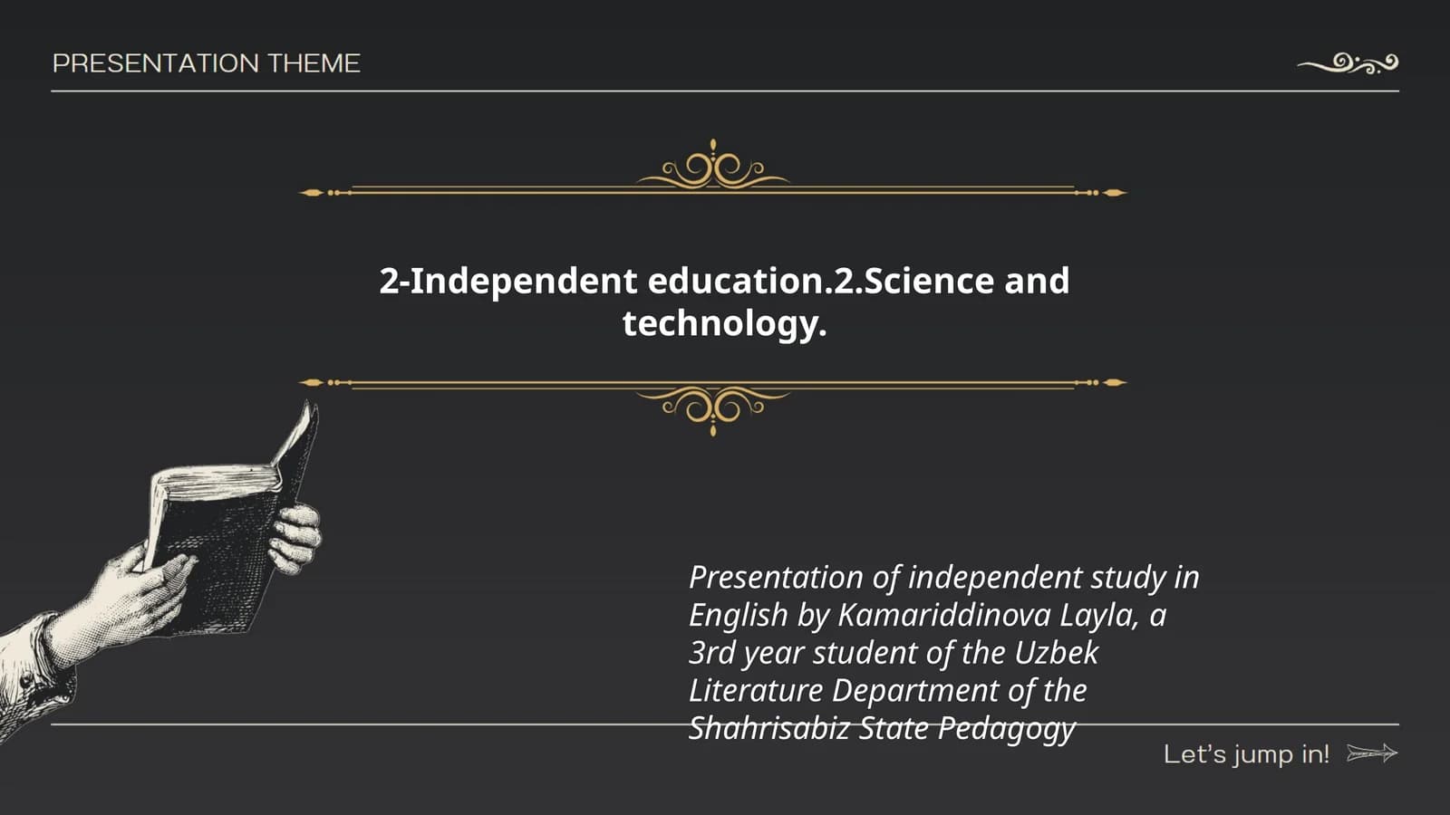 Presentation of independent study in English by Kamariddinova Layla