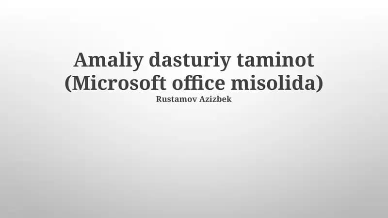 Dasturiy ta'minot (Microsoft Office misolida)