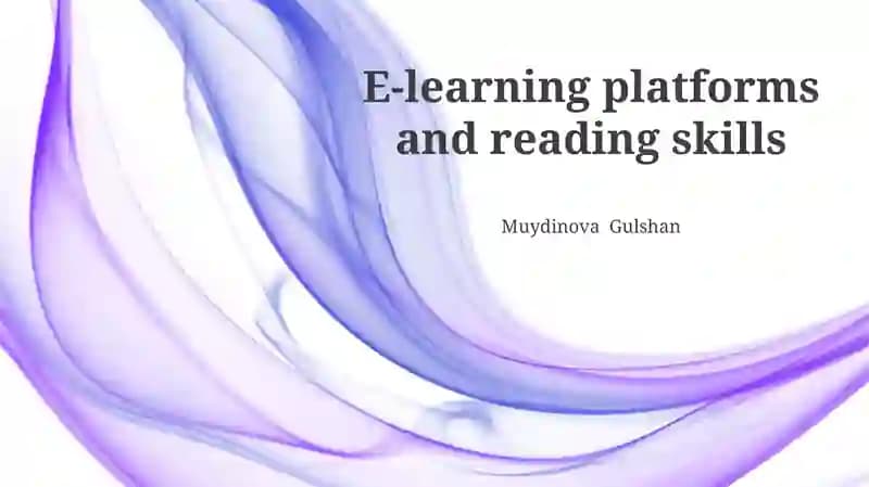 E-learning Platforms: Features and Impact on Reading Skills