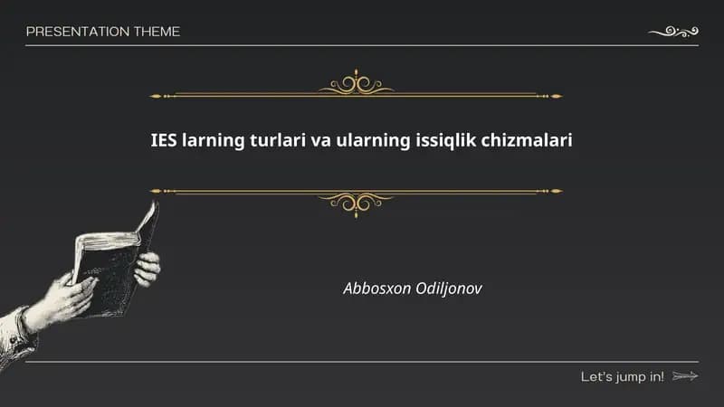 IES larning turlari va ularning issiqlik chizmalari