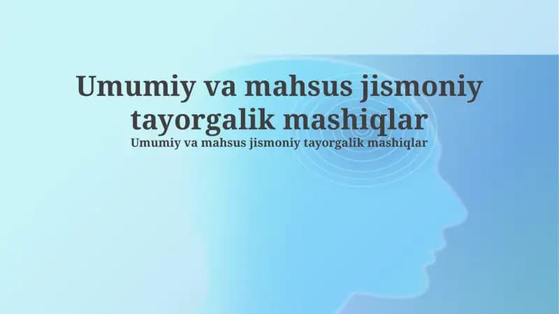 Umumiy va mahsus jismoniy tayorgalik mashiqlar