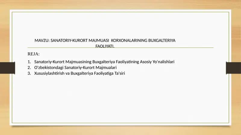 SANATORIY-KURORT MAJMUASI  KORXONALARINING BUXGALTERIYA FAOLIYATI