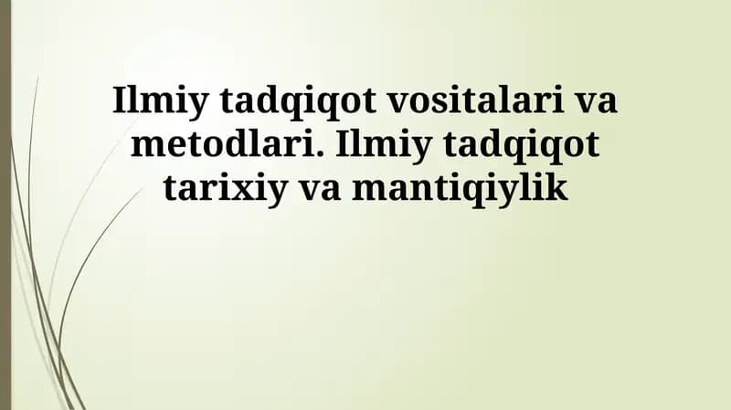 Ilmiy tadqiqot vositalari va metodlari
