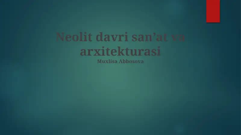 Neolit davri san’at va arxitekturasi