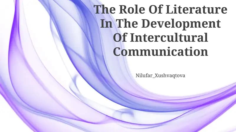 The Role Of Literature In The Development Of Intercultural Communication