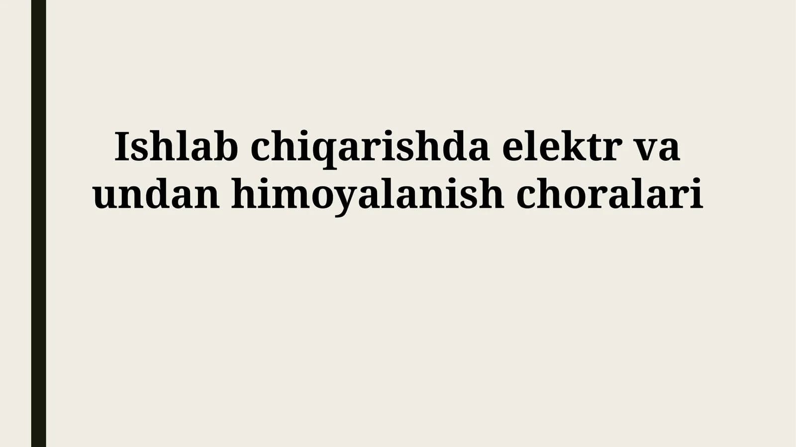 Elektr va undan himoyalanish choralari
