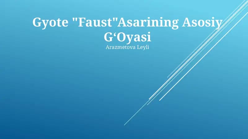 Gyote "Faust" Asarining Asosiy GʻOyasi