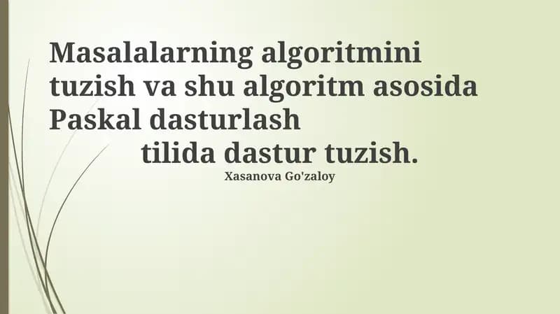 Algoritmlarni loyihalash va Pascalda Dasturlash