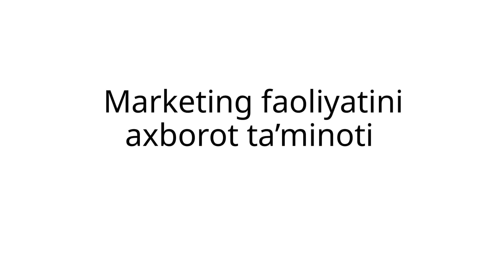 Marketing faoliyatini axborot ta’minoti