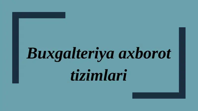 Buxgalteriya axborot tizimi (AIS)