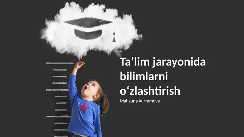 Ta’lim jarayonida bilimlarni oʻzlashtirish