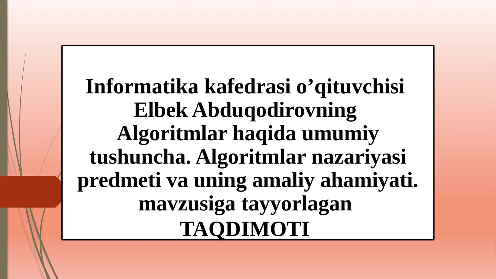 Algoritmlar haqida umumiy tushuncha