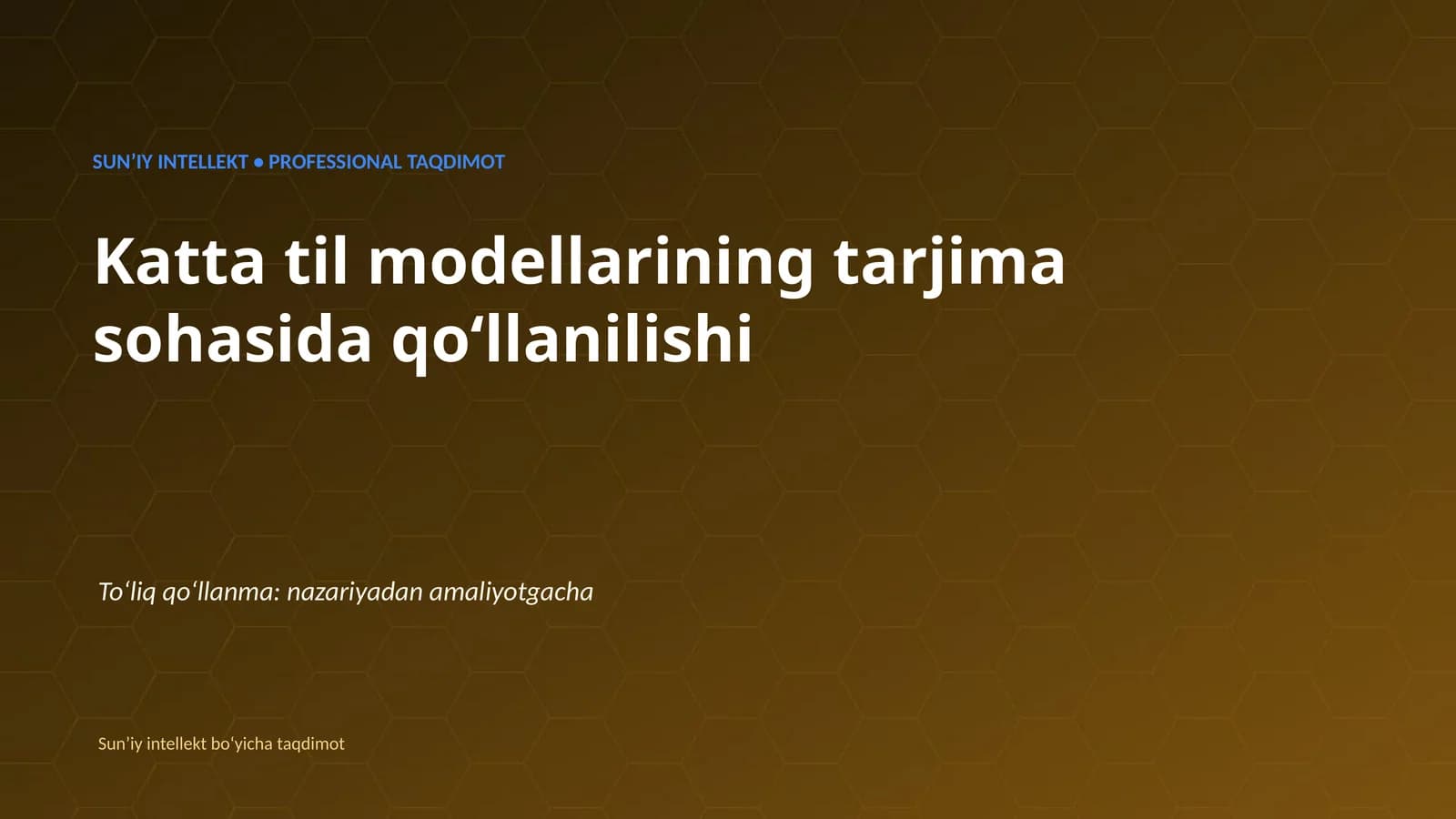 SUNʼIY INTELLEKT • PROFESSIONAL TAQDIMOT