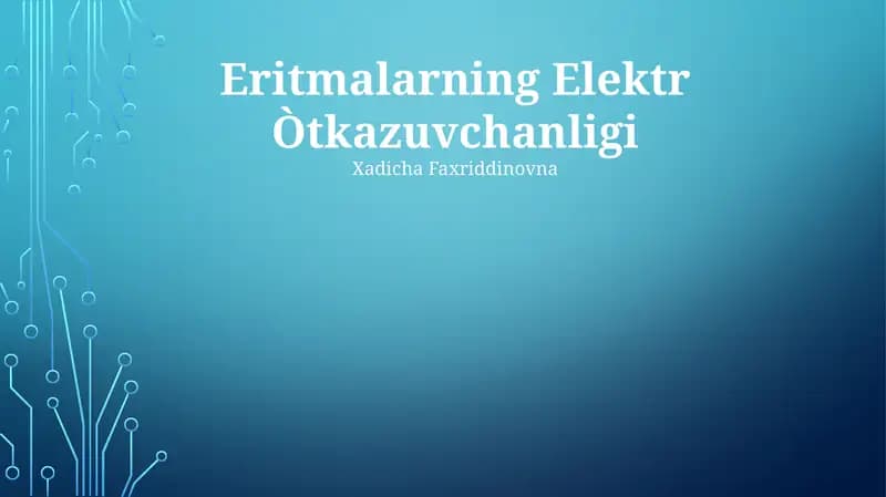 Eritmalarning Elektr Òtkazuvchanligi