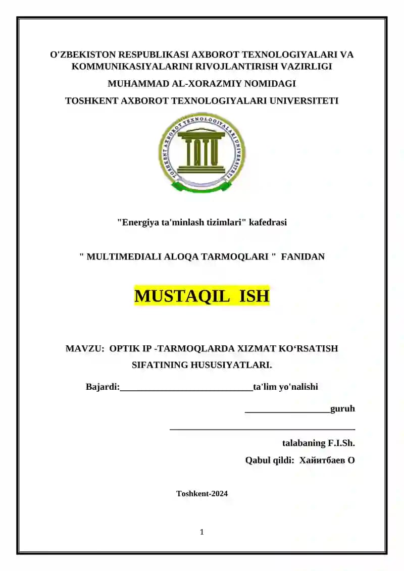 OPTIK IP -TARMOQLARDA XIZMAT KO‘RSATISH SIFATINING HUSUSIYATLARI