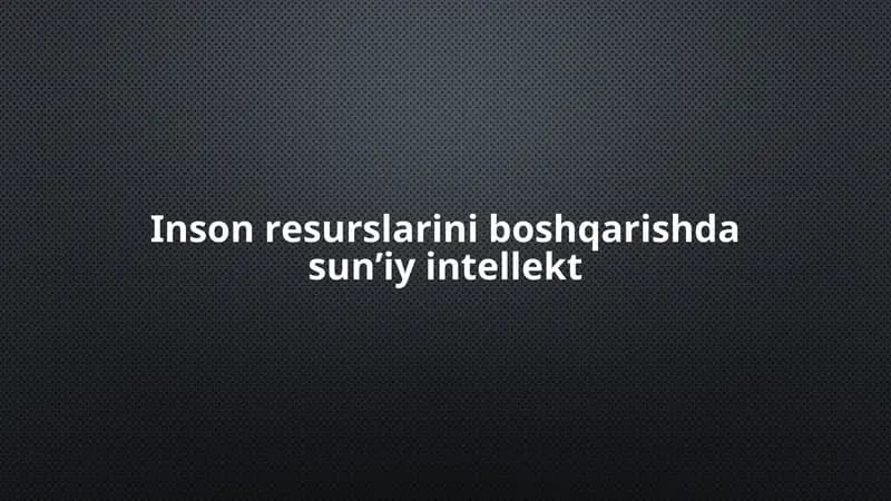 Inson resurslarini boshqarishda sun’iy intellekt