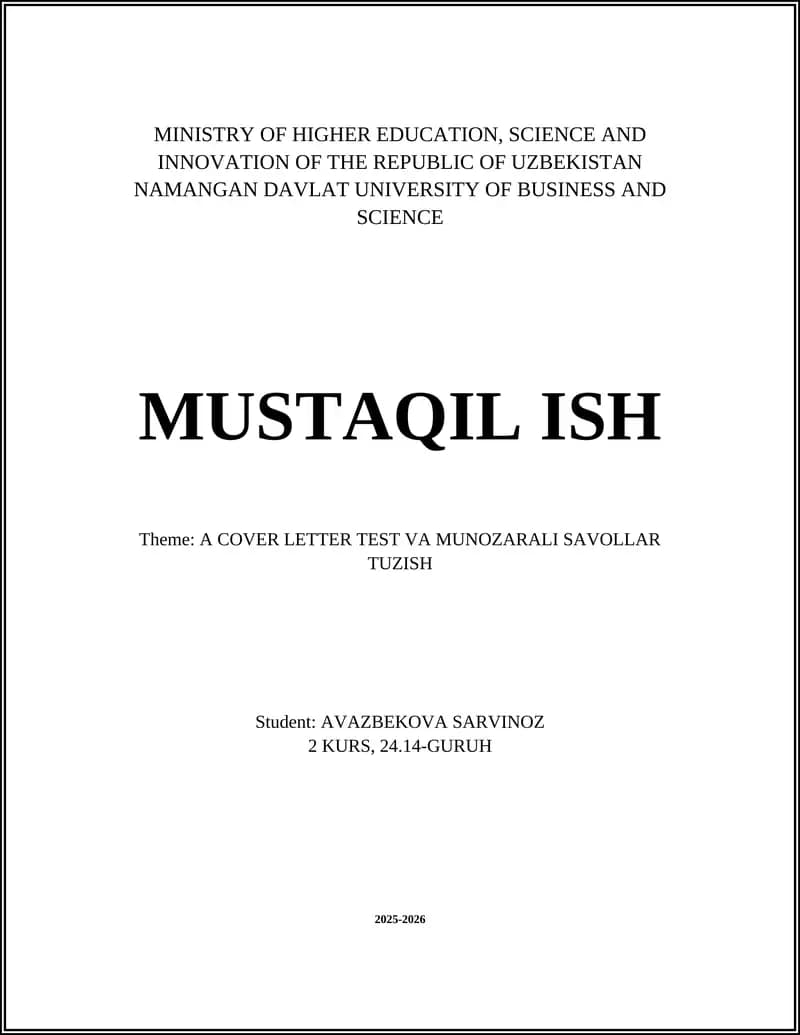 MUSTAQIL ISH - COVER LETTER TEST VA MUNOZARALI SAVOLLAR TUZISH