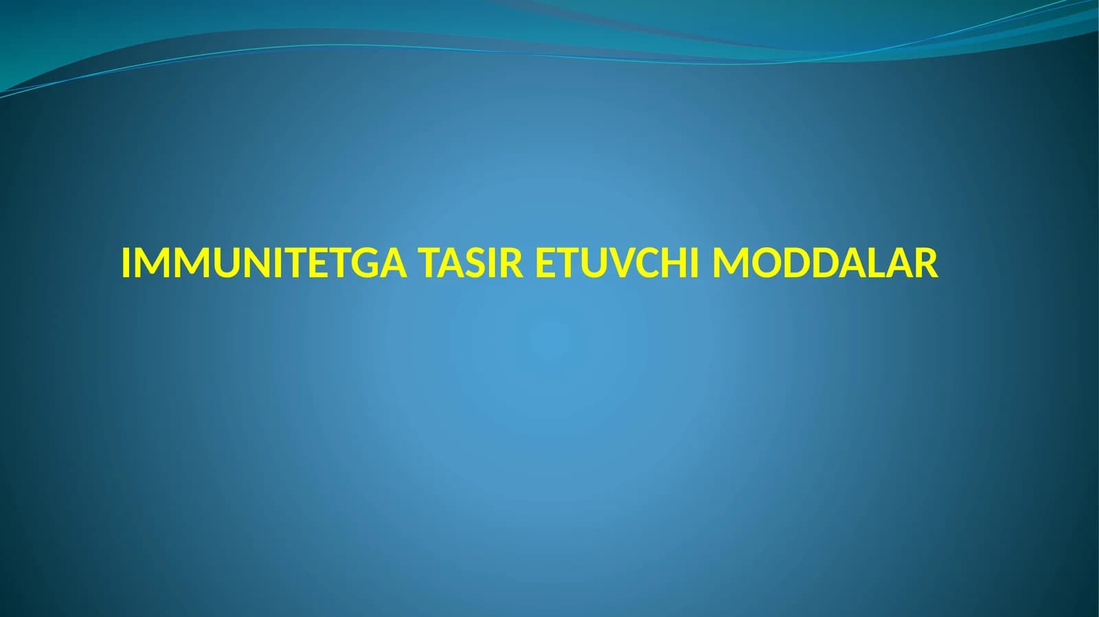IMMUNITETGA TASIR ETUVCHIMODDALAR