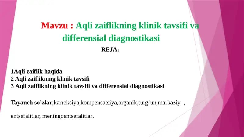 Aqli zaiflikning klinik tavsifi va differensial diagnostikasi