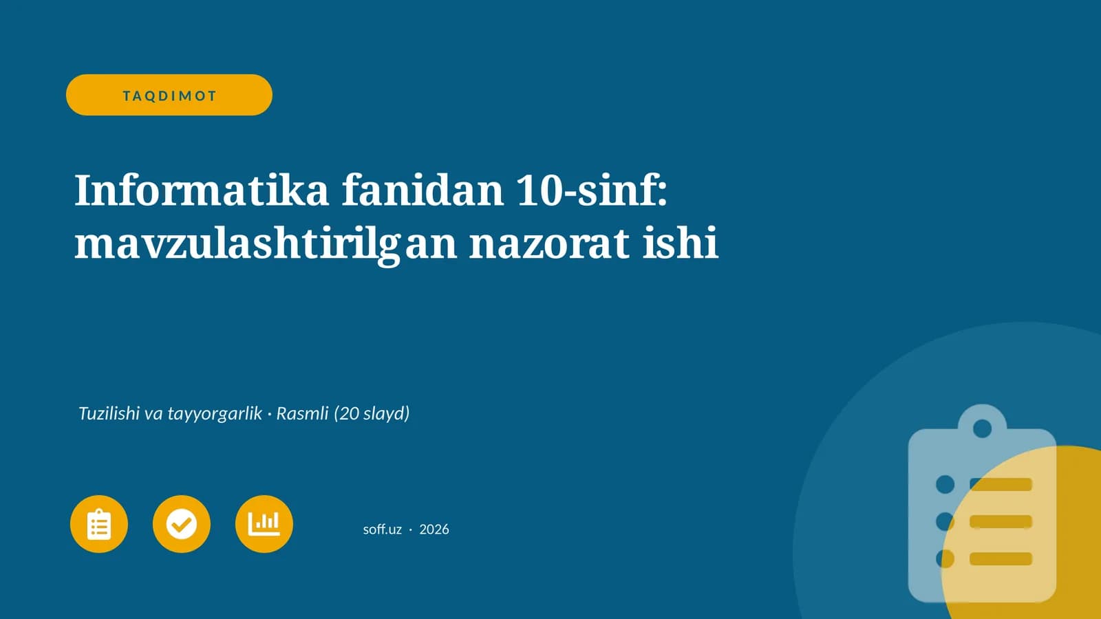 Informatika fanidan 10-sinf: mavzulashtirilgan nazorat ishi