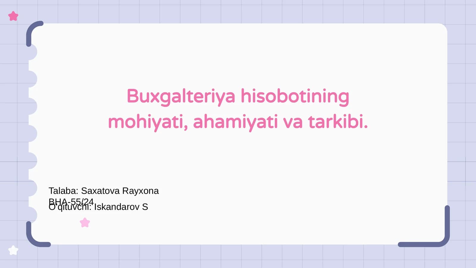 Buxgalteriya hisobotining mohiyati