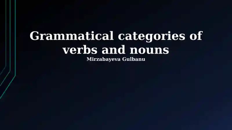 Grammatical categories of verbs and nouns