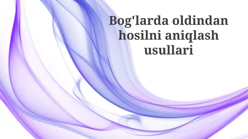 Bog'larda oldindan hosil aniqlash usullari