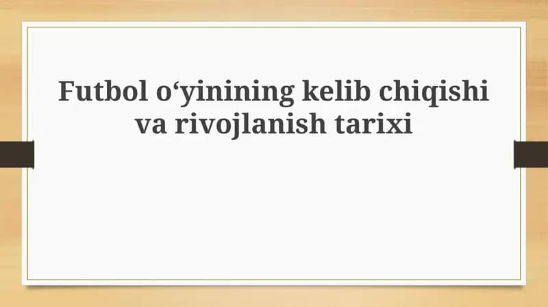 Futbolning kelib chiqishi va shakllanishi