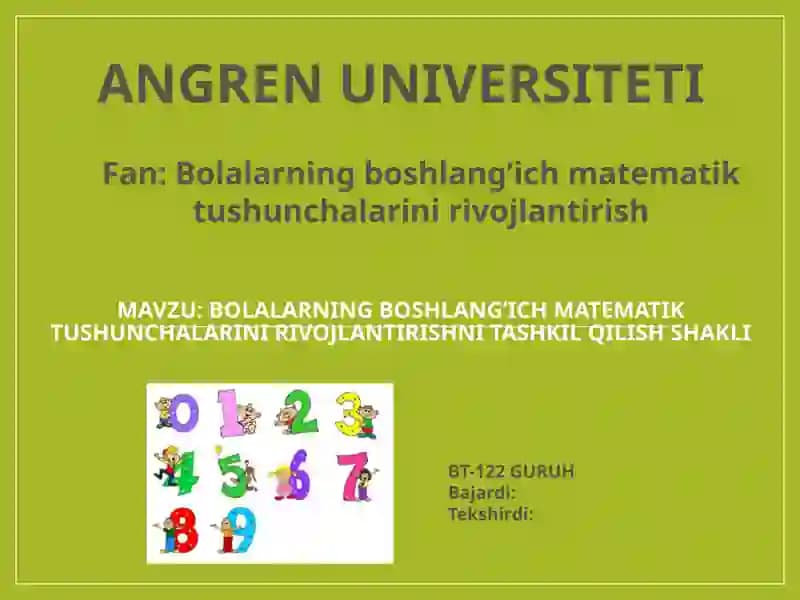 Bolalarning boshlang’ich matematik tushunchalarini rivojlantirish