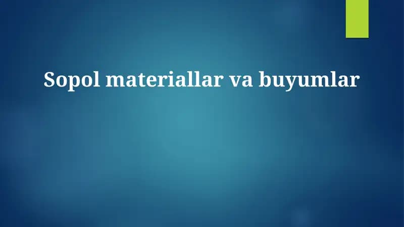 Sopol materiallar va buyumlar
