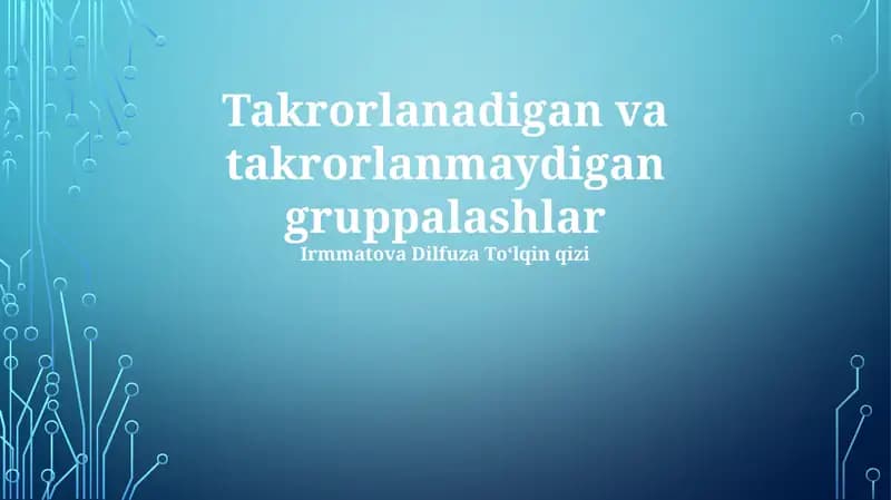 Takrorlanadigan va takrorlanmaydigan gruppalashlar
