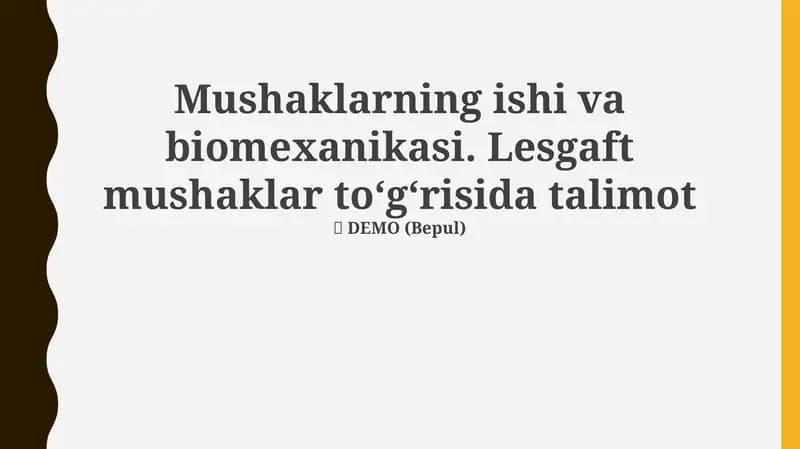 Mushaklarning ishi va biomexanikasi