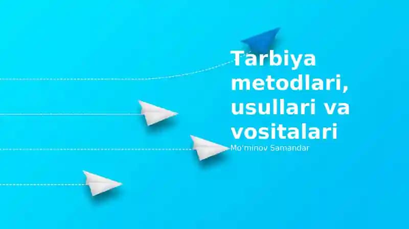Ta'lim usullari, texnikalari va vositalari