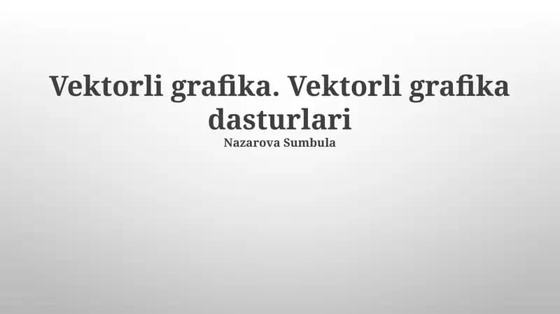 Vektor Grafikasi nima?