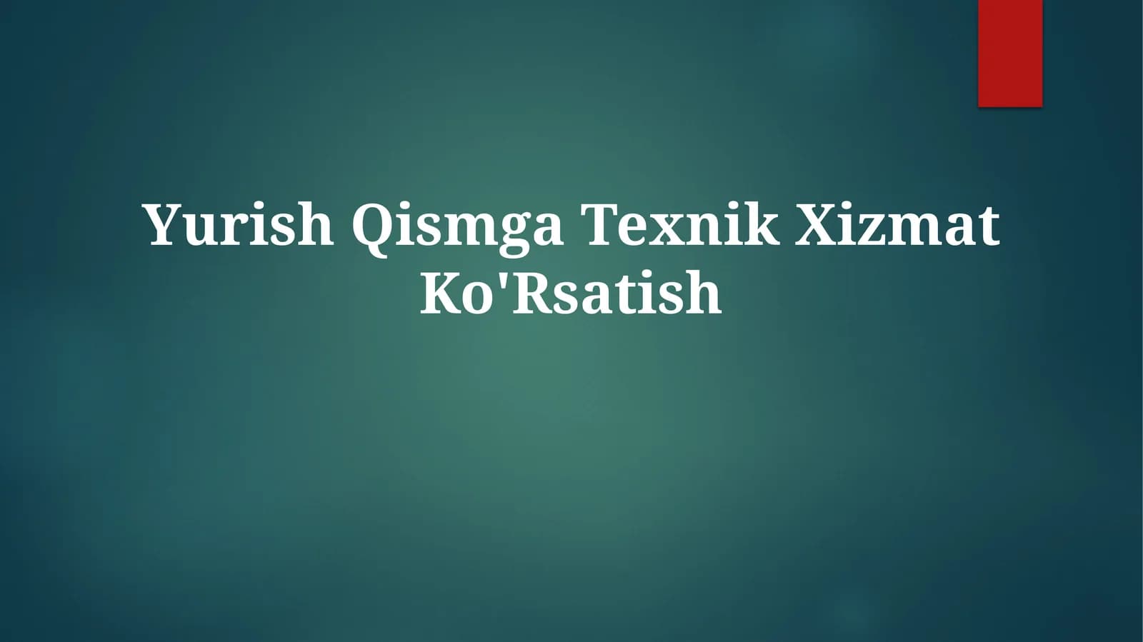 Yurish Qismga TexnikXizmatKo'Rsatish