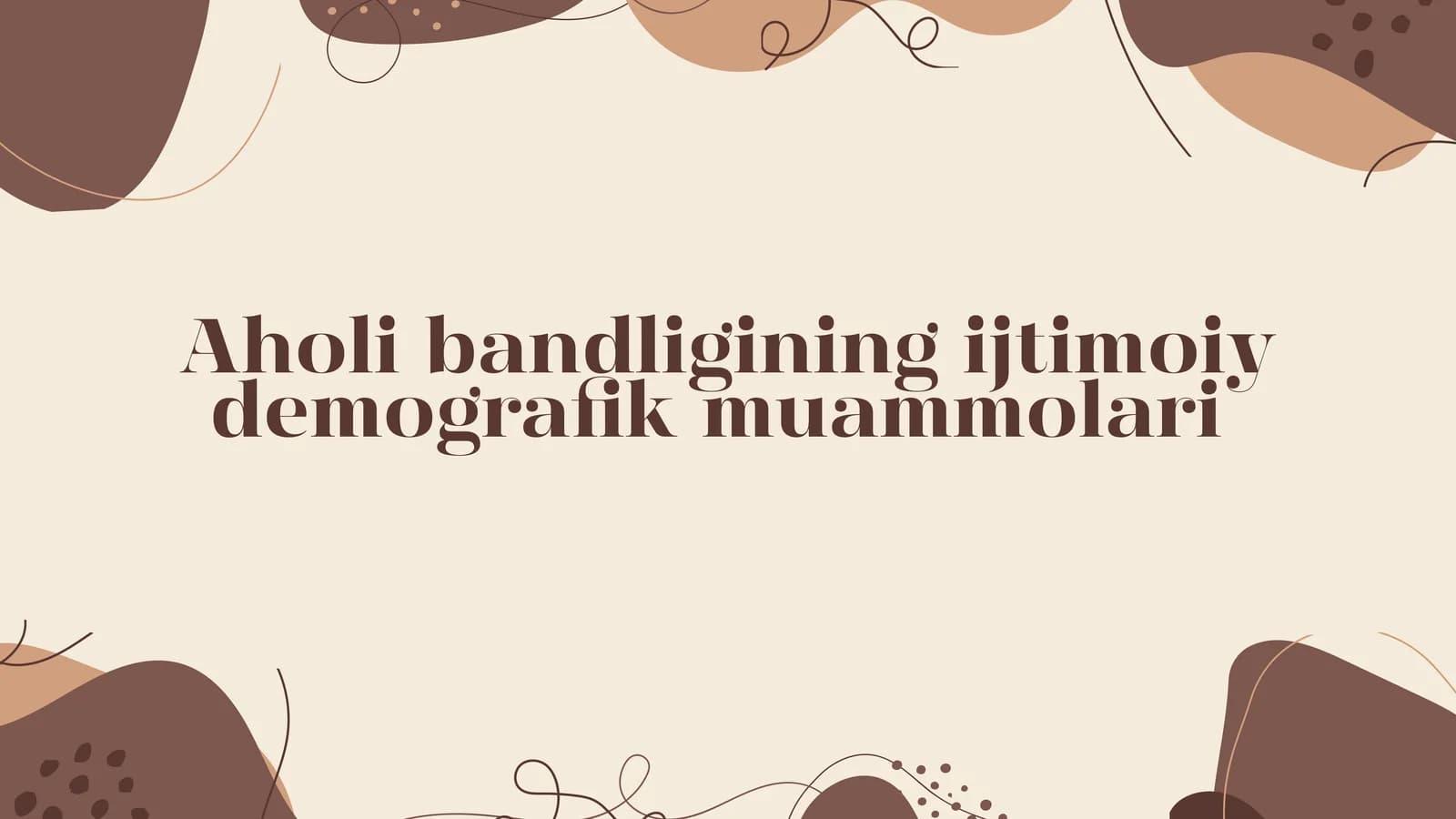 Aholi bandligining ijtimoiy demografik muammolari