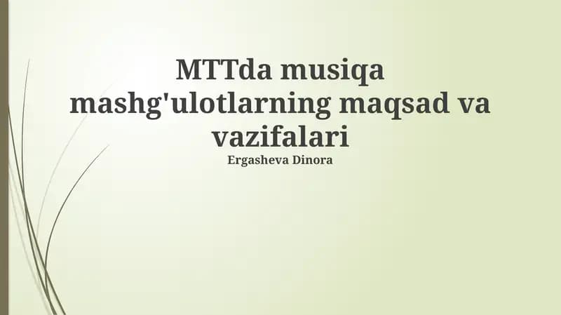 MTTda musiqa mashg'ulotlarning maqsad va vazifalari