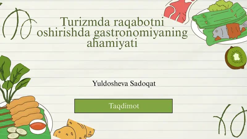 Turizmda raqabotni oshirishda gastronomiyaning ahamiyati